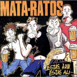 Mata-Ratos : Estas Aqui, Estas Ali